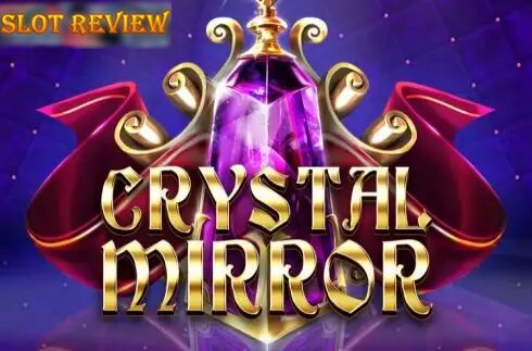 Crystal Mirror slot